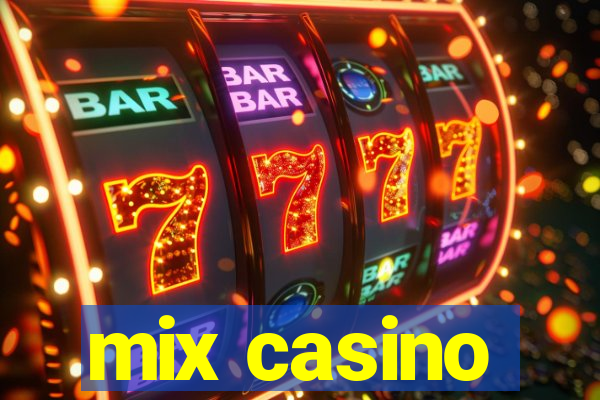 mix casino